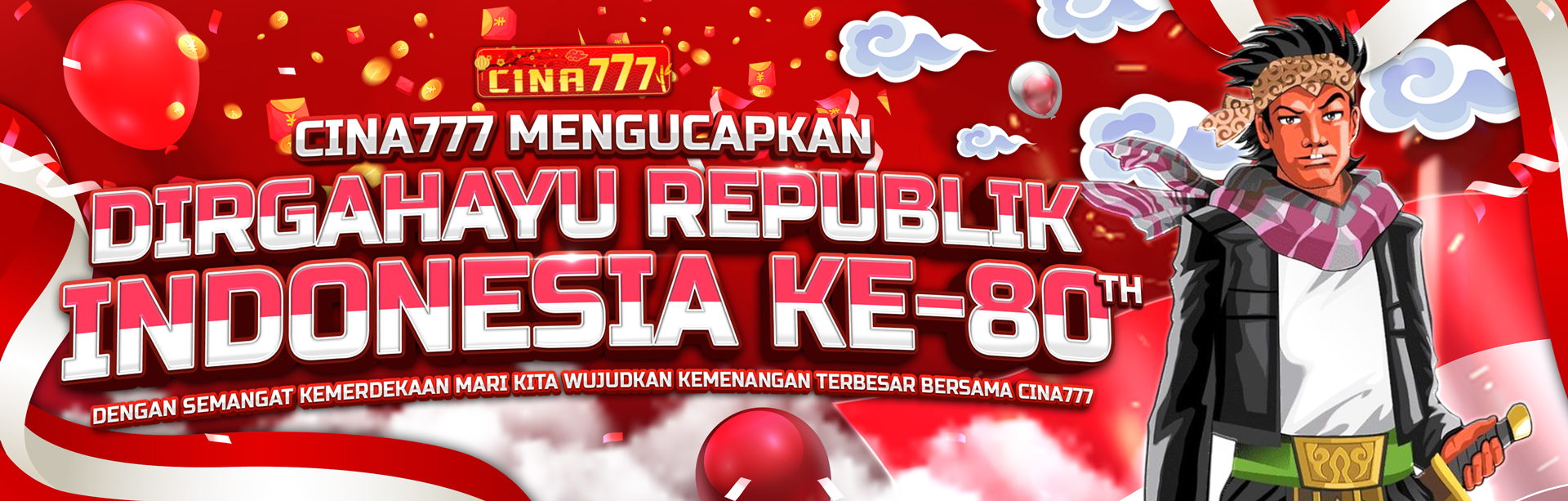 DIRGAHAYU REPUBLIK INDONESIA - CINA777