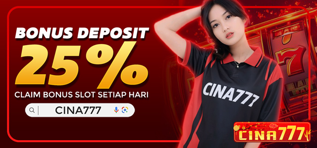 BONUS DEPOSIT CINA777