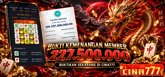 BUKTI KEMENANGAN MEMBER CINA777